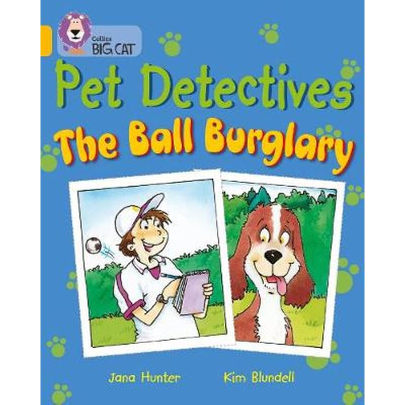 Pet Detectives- The Ball Burglary Pet Detectives- The Ball Burglary- Band 09/Gold