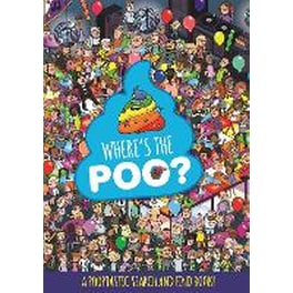 Where's the Poo? A Pooptastic Search and Find Book