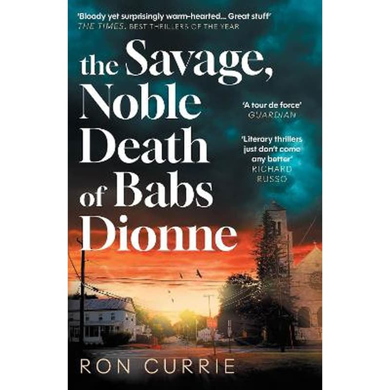 The Savage, Noble Death of Babs Dionne