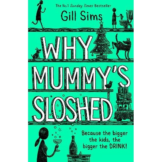 Why Mummy's Sloshed image 0