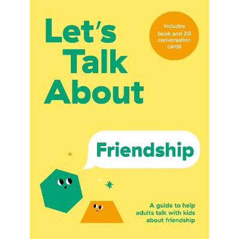 Lets Talk About Friendship : A Guide to Help Adults Talk With Kids About Friendship