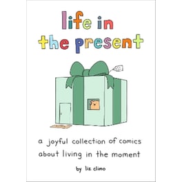 Life in the Present
