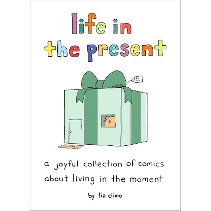 Life in the Present