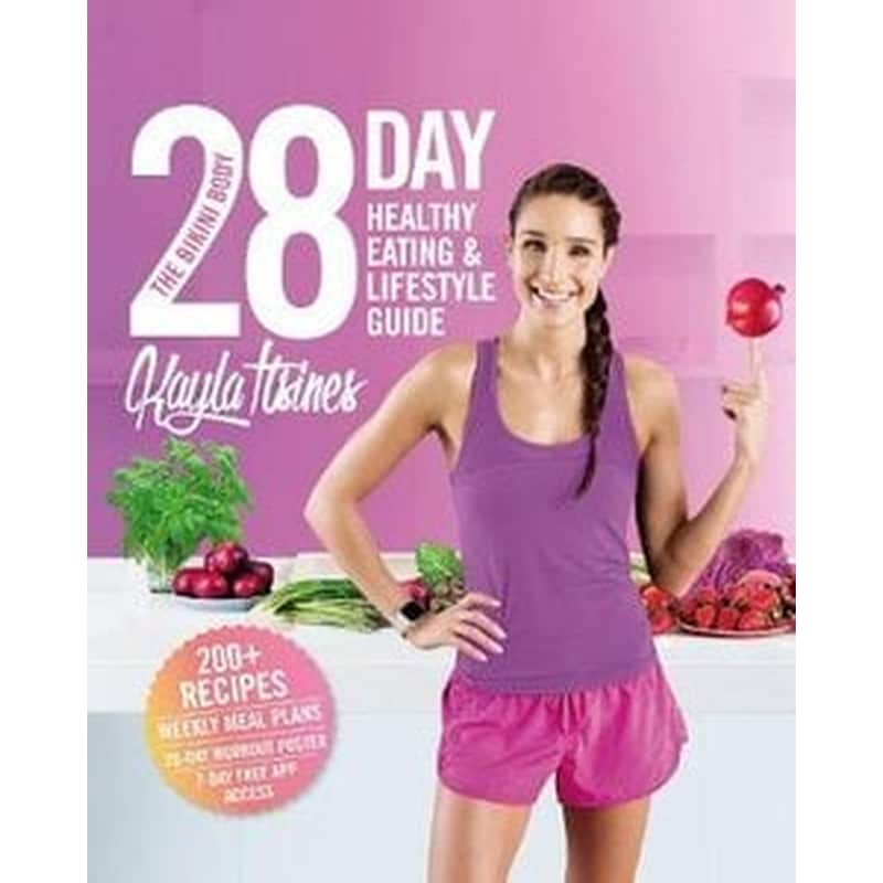 The Bikini Body 28-Day Healthy Eating Lifestyle Guide