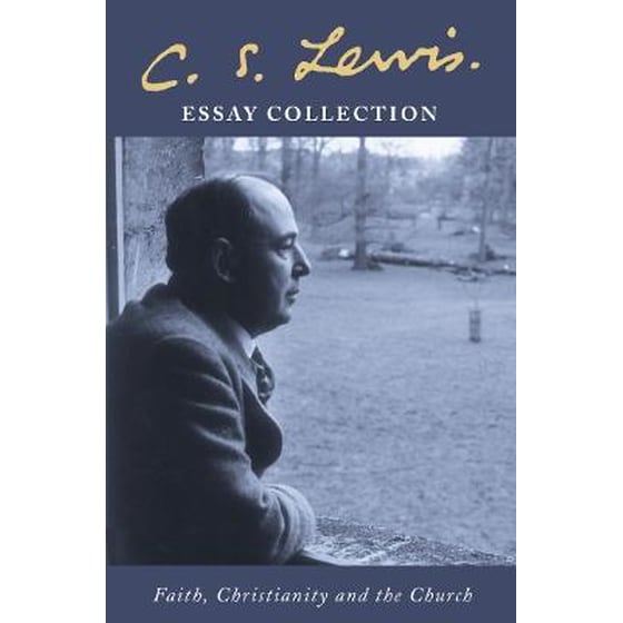 C. S. Lewis Essay Collection : Faith, Christianity and the Church image 0