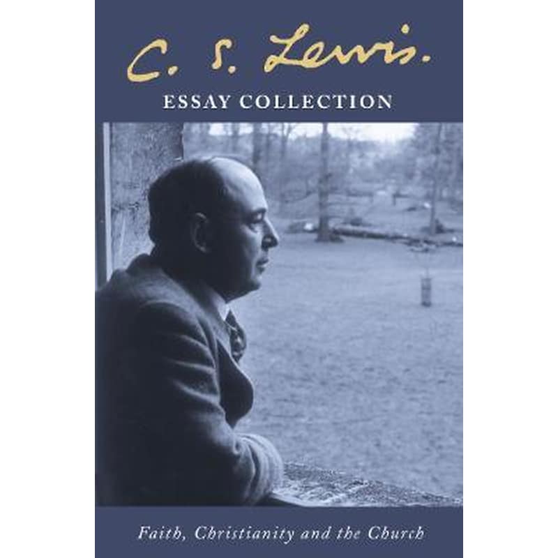 C. S. LEWIS ESSAY COLLECTION: FAITH, CHR 1771135