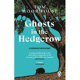Ghosts in the Hedgerow