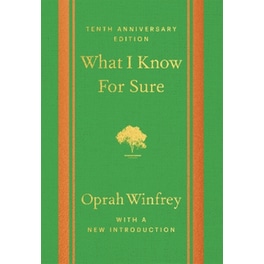 What I Know For Sure - Tenth Anniversary Edition
