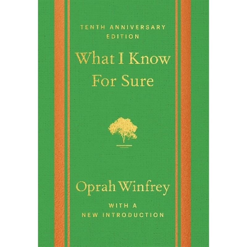 What I Know For Sure - Tenth Anniversary Edition