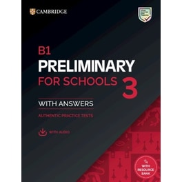 B1 Preliminary for Schools 3 Student's Book with Answers with Digital Pack