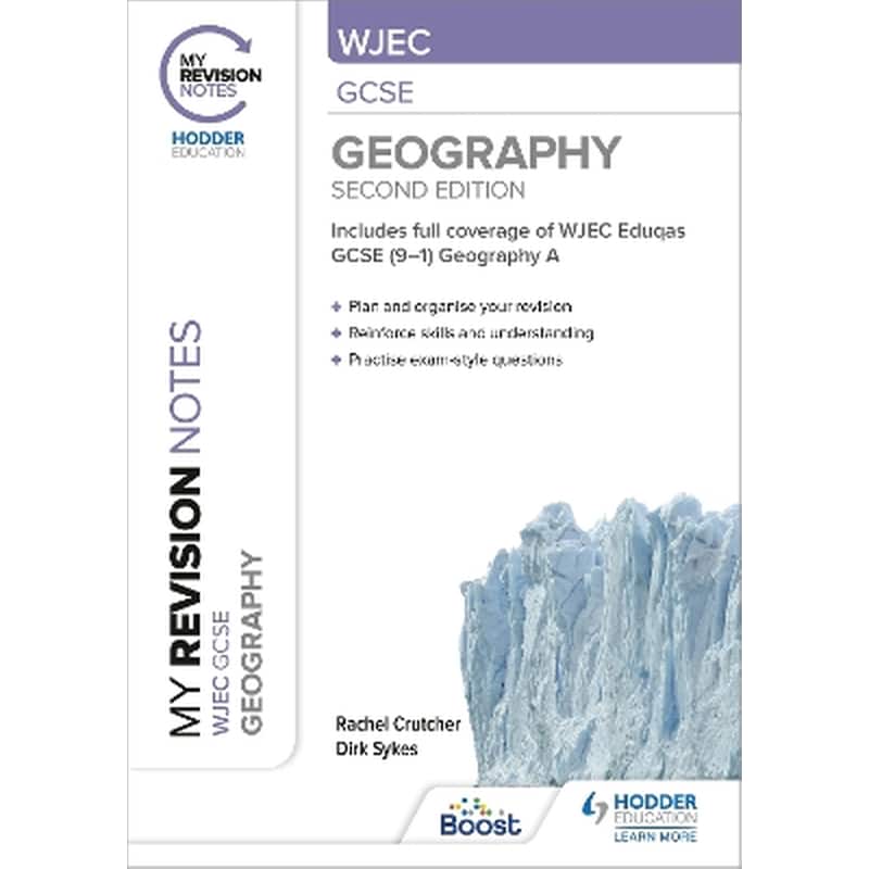 My Revision Notes: WJEC GCSE Geography Second Edition