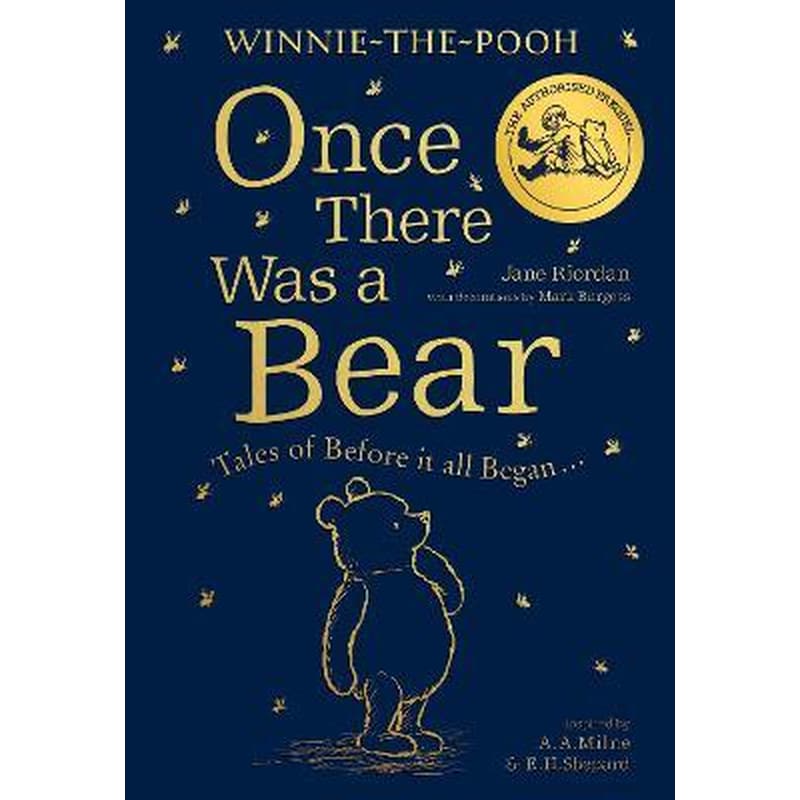 Winnie-the-Pooh: Once There Was a Bear : Tales of Before it All Began ...(the Official Prequel)