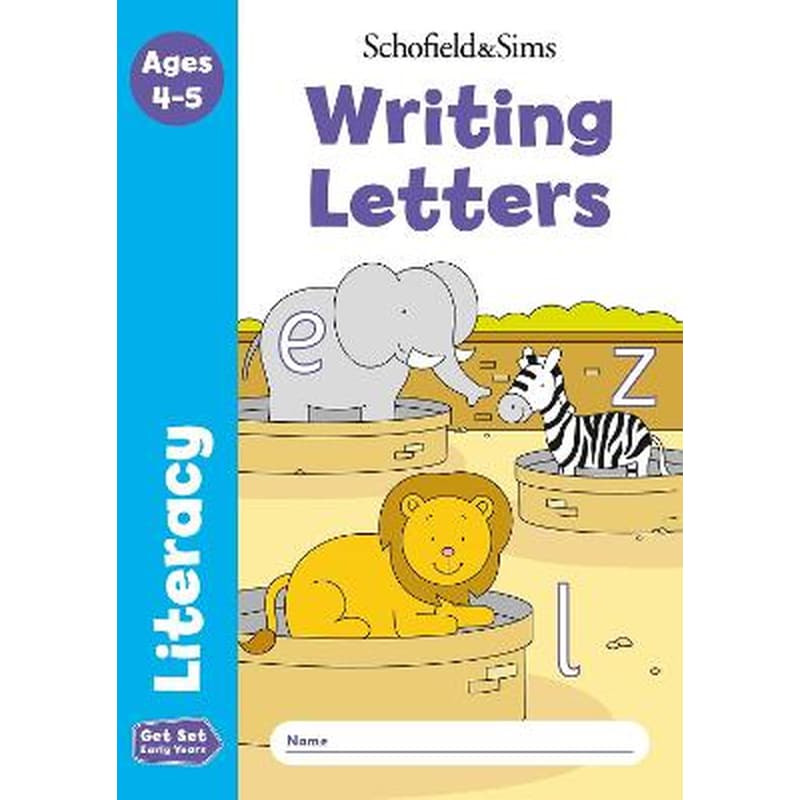 Get Set Literacy: Writing Letters, Early Years Foundation Stage, Ages 4-5