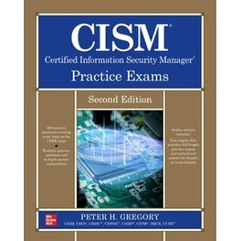 CISM Certified Information Security Manager Practice Exams, Second Edition
