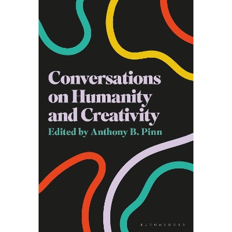 Conversations on Humanity and Creativity