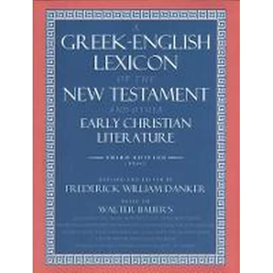 A Greek-English Lexicon of the New Testament and Other Early Christian Literature image 0
