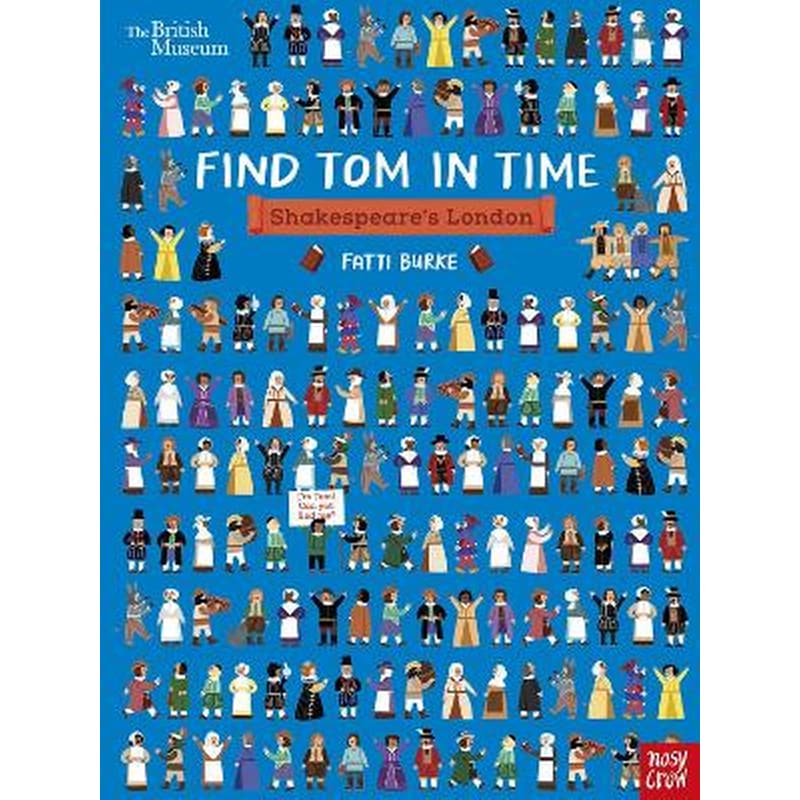 British Museum: Find Tom in Time: Shakespeares London