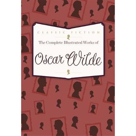 The Complete Illustrated Works of Oscar Wilde image 0