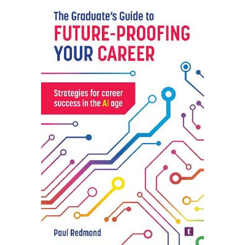 The Graduates Guide to Future-Proofing your Career