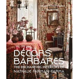 Decors Barbares : The Enchanting Interiors of Nathalie Farman-Farma