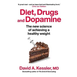 Diet, Drugs and Dopamine