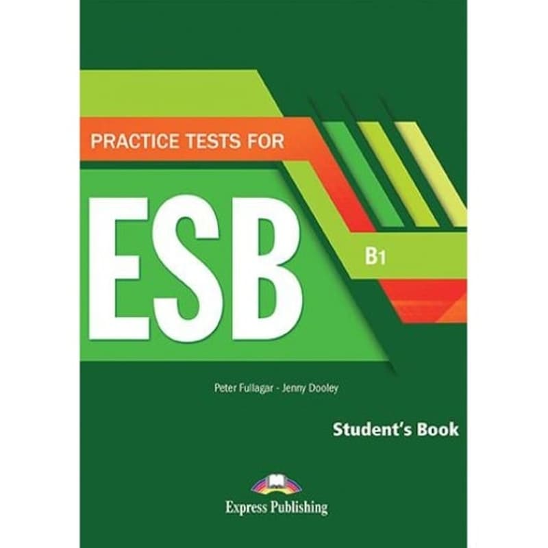 Practice Test for ESB B1 Student s Book