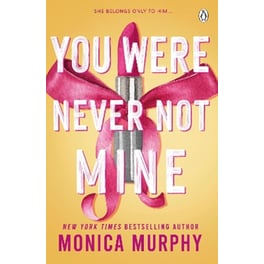 You Were Never Not Mine