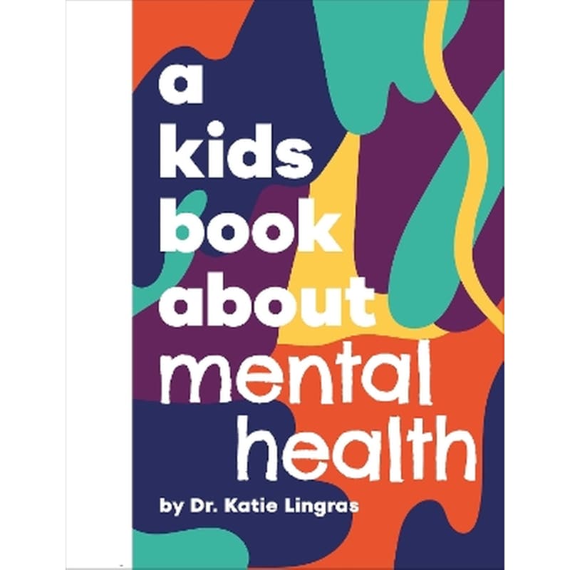 A Kids Book About Mental Health
