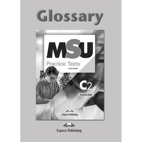 MSU Practice Tests C2 - Glossary image 0