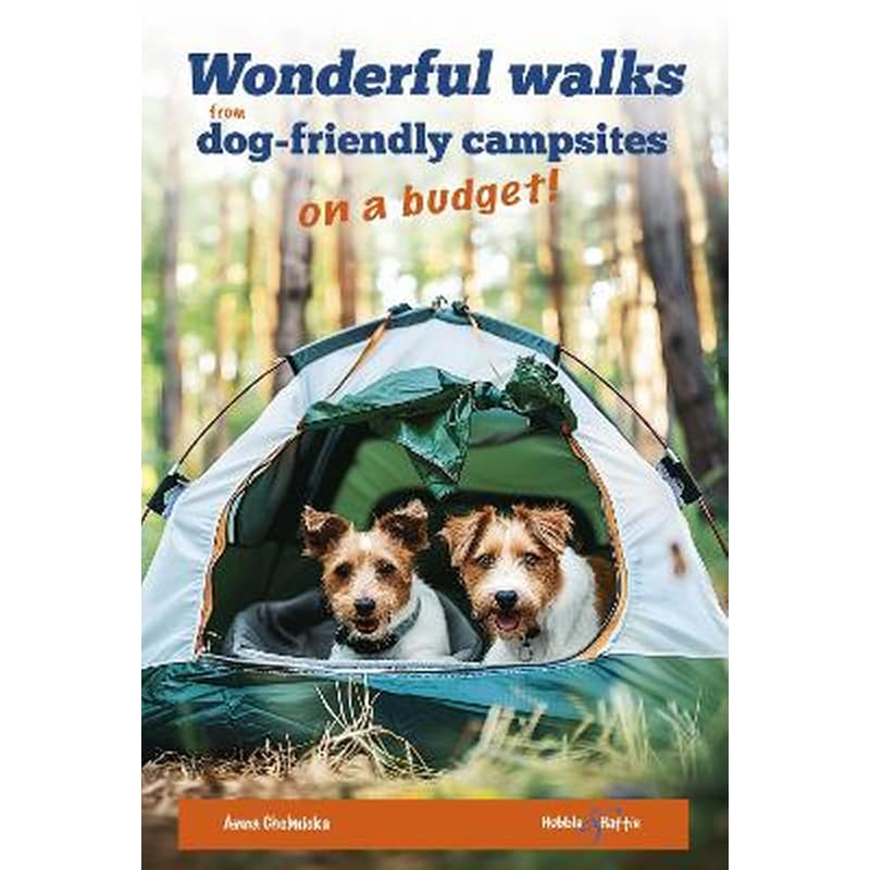 Wonderful Walks from Dog-Friendly Campsites on a Budget