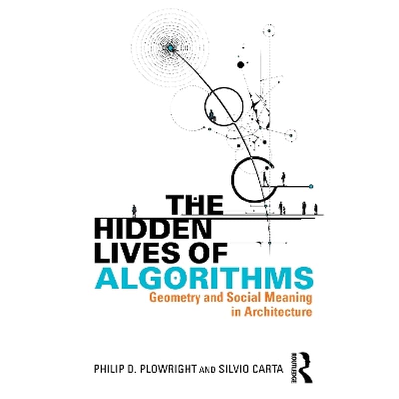 The Hidden Lives of Algorithms