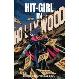 Hit-Girl Volume 4- The Golden Rage of Hollywood