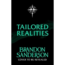 Tailored Realities