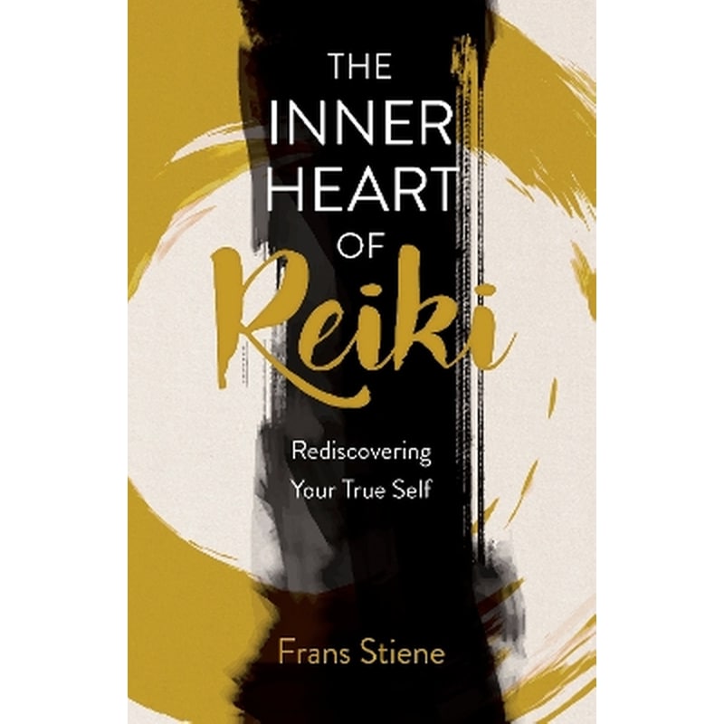 Inner Heart of Reiki (NEW EDITION), The