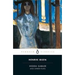 Hedda Gabler and Other Plays