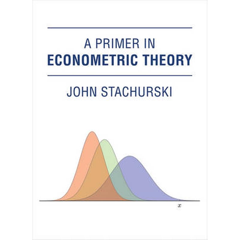 A Primer in Econometric Theory