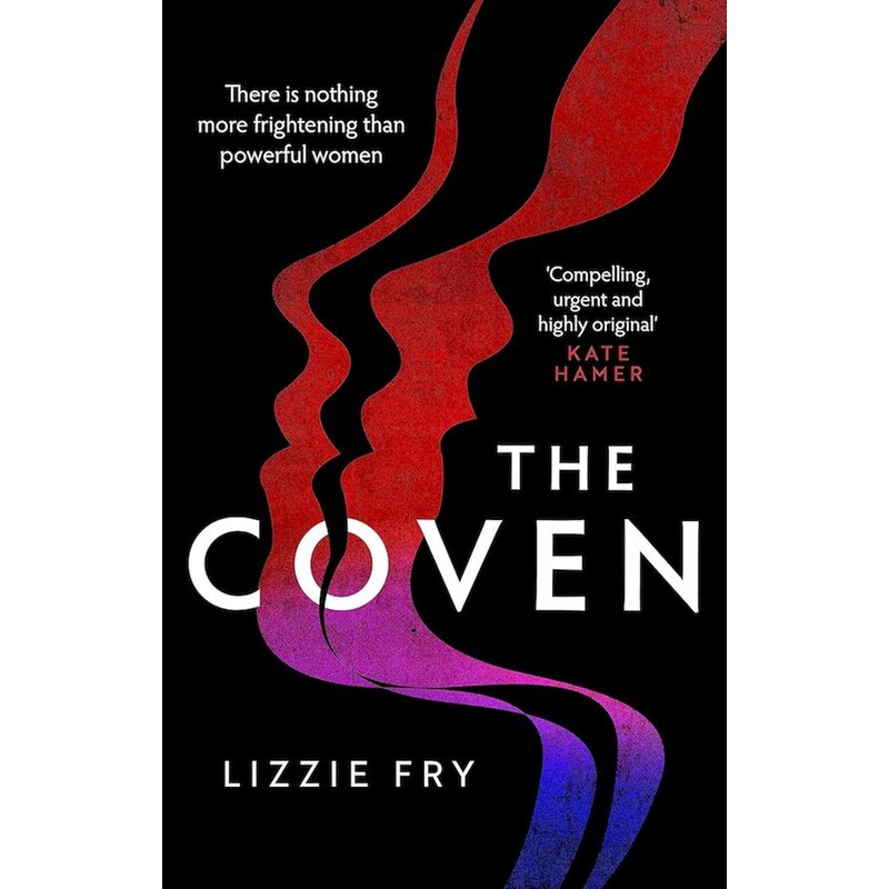 The Coven : For fans of Vox The Power and A Discovery of Witches