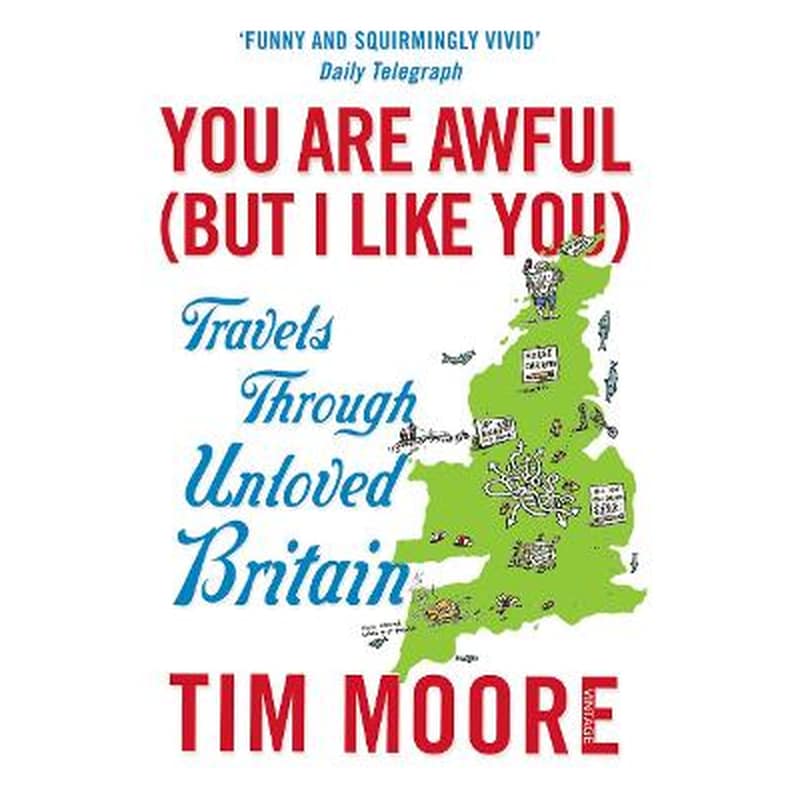 You Are Awful (But I Like You)