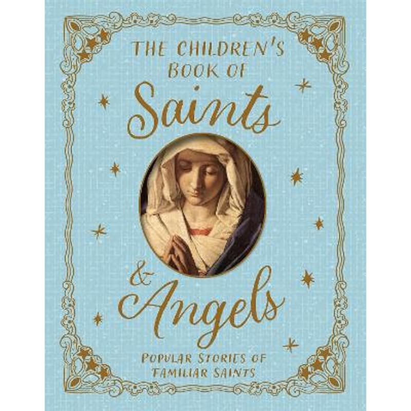 The Childrens Book of Saints and Angels