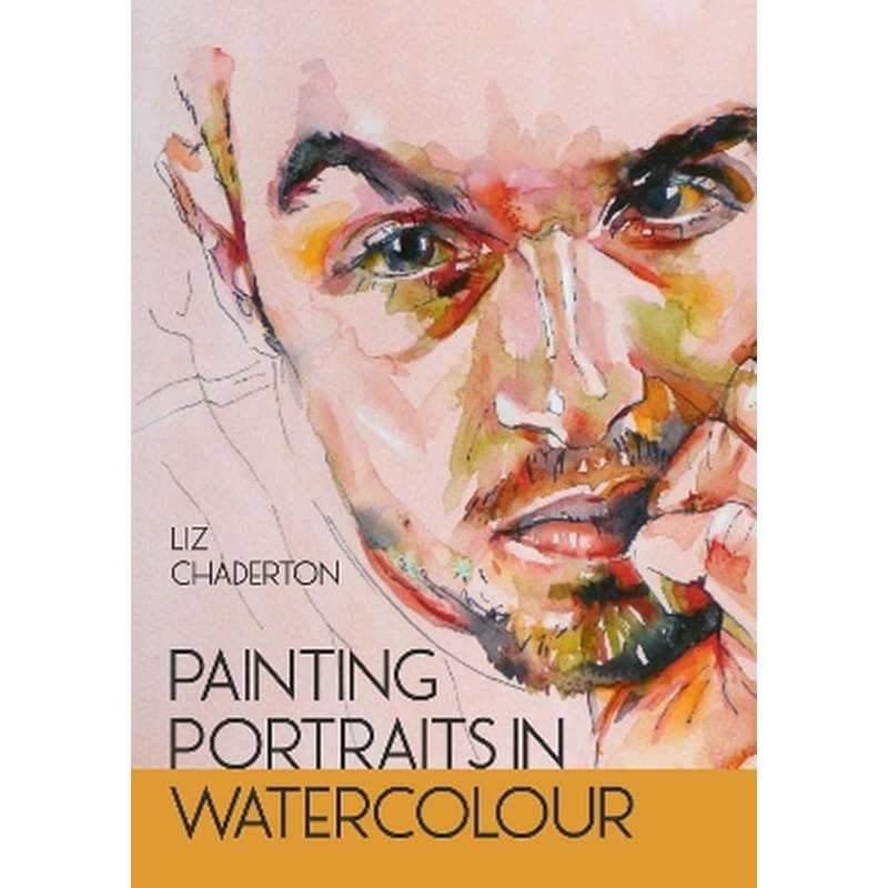 Painting Portraits in Watercolour