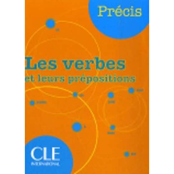 Precis Les verbes et leurs prepositions image 0