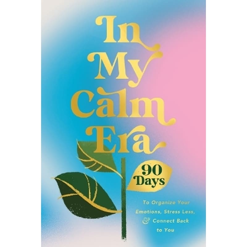 In My Calm Era