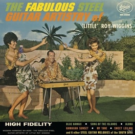 Fabulous Steel Guitar Artistry Of Little Roy Wiggi