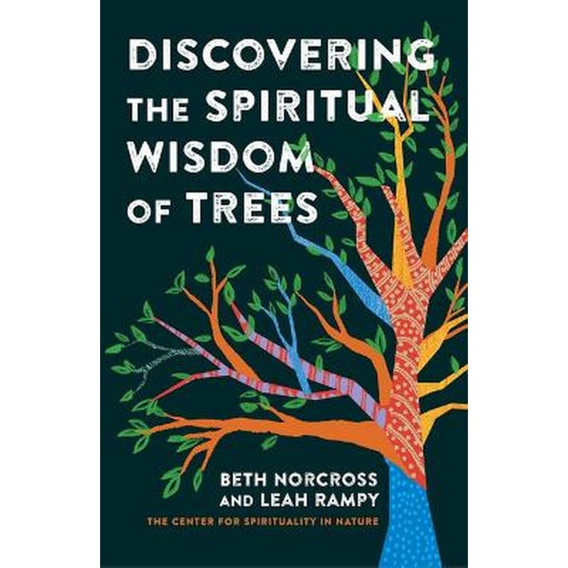Discovering the Spiritual Wisdom of Trees