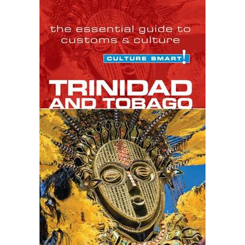Trinidad Tobago - Culture Smart!