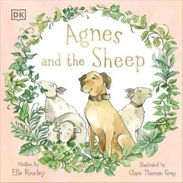 Agnes and the Sheep : A heart-warming tale of appreciation and gratitude