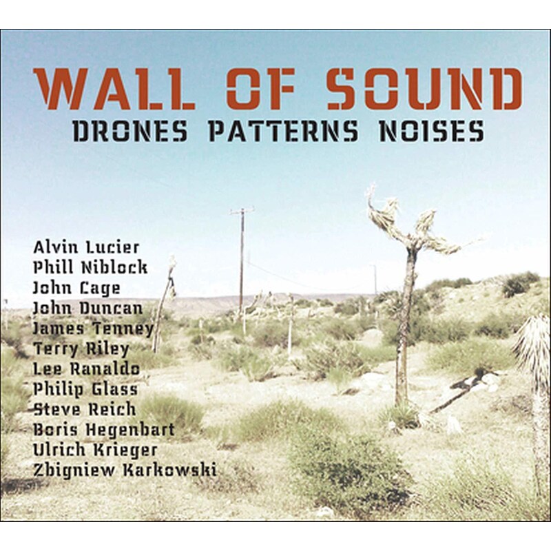 Wall Of Sound: Drones Patterns Noises (3CD)