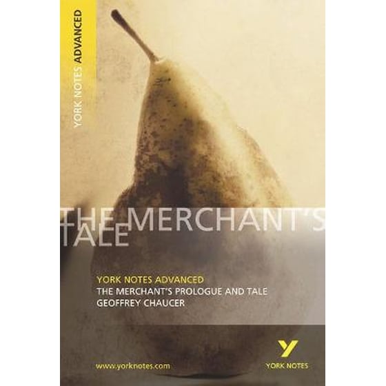 Merchant's Prologue and Tale - York Notes Advanced everything you need to catch up, study and prepare for and 2023 and 2024 exams and assessments image 0
