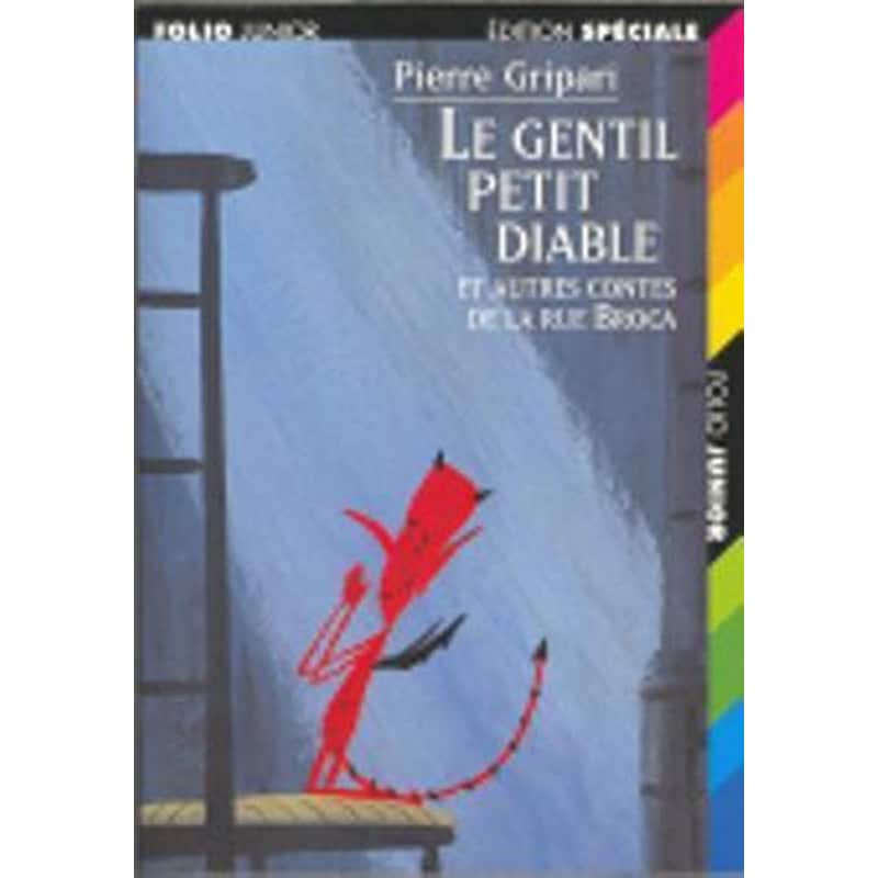 Le gentil petit diable et autres contes de la Rue Broca/Edition specia