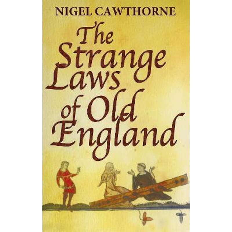 Strange Laws Of Old England